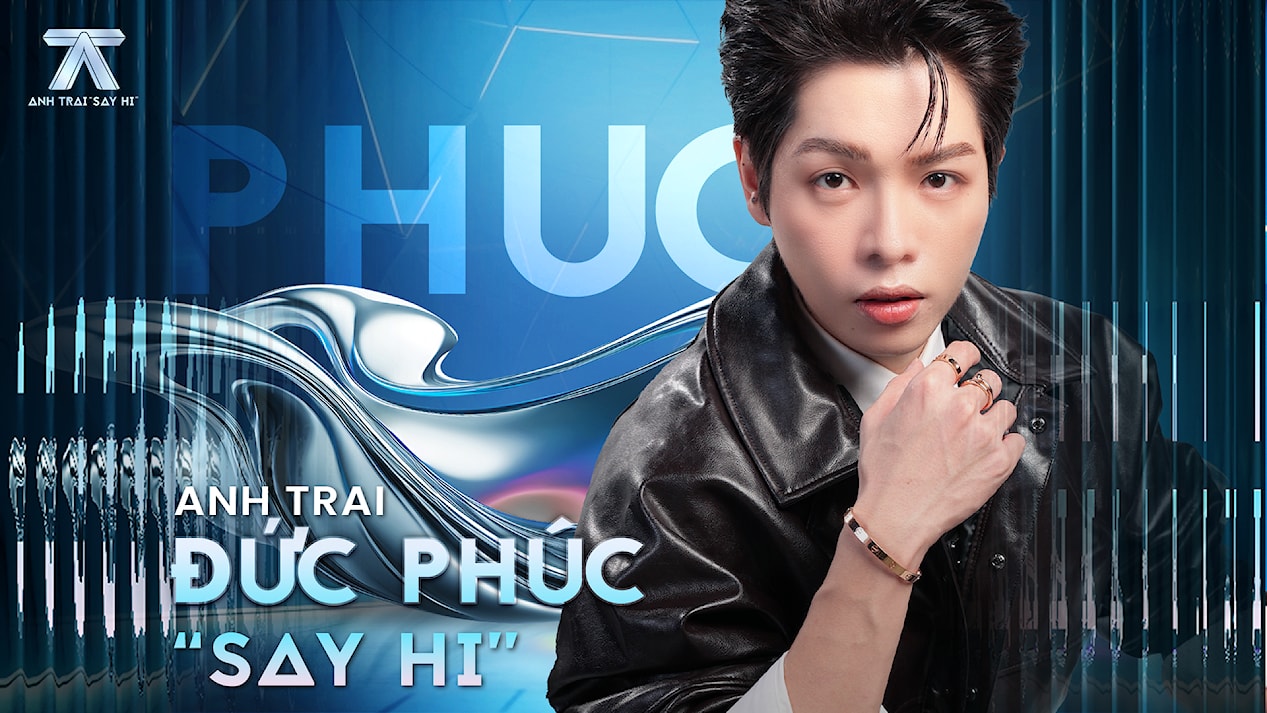 Đức Phúc Anh trai say hi